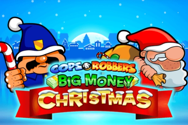 Cops N Robbers Big Money Christmas