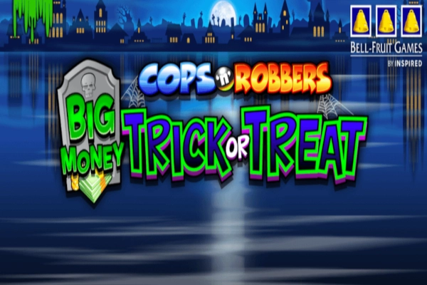 Cops N Robbers Big Money Trick Or Treat